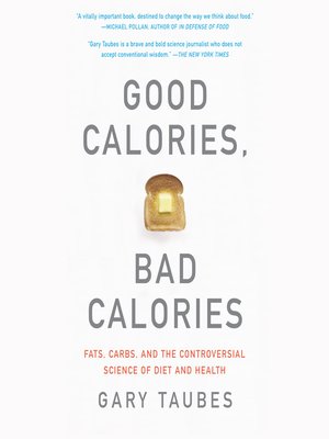 cover image of Good Calories, Bad Calories